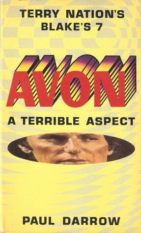 Avon: A Terrible Aspect by Paul Darrow