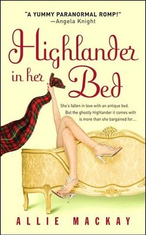 Highlander in Her Bed by Sue-Ellen Welfonder, Allie Mackay