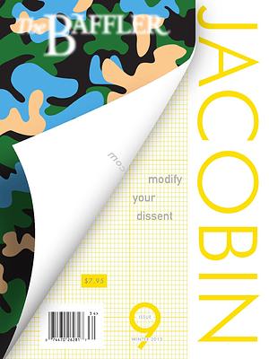 Jacobin, Issue 9: Modify Your Dissent by Bhaskar Sunkara
