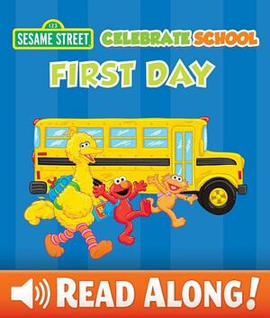 Celebrate School: First Day by Laura Gates Galvin