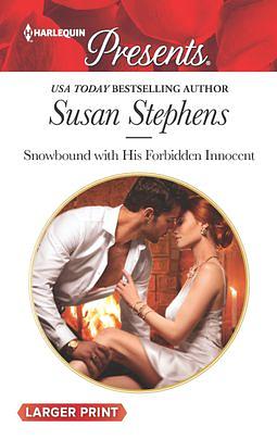 Snowbound with His Forbidden Innocent by Susan Stephens