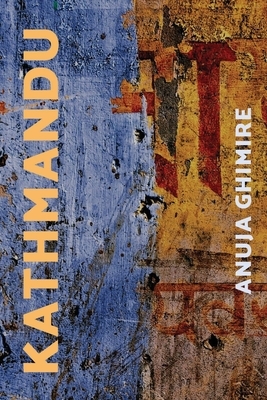 Kathmandu by Anuja Ghimire
