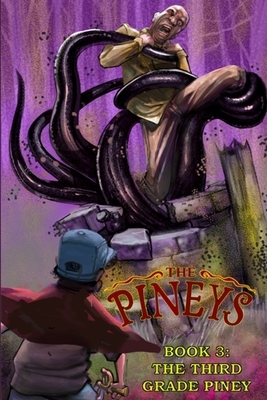 The Pineys: Book 3: The Third Grade Piney by Tony Digerolamo