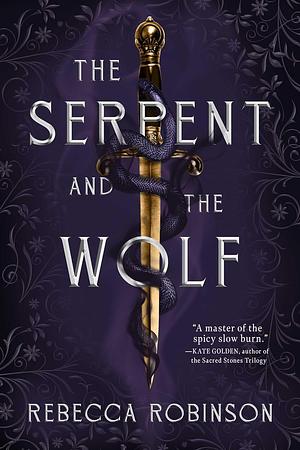 The Serpent and the Wolf by Rebecca Robinson