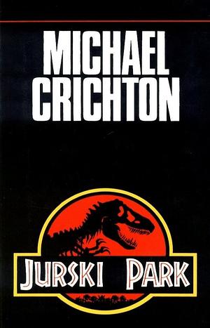 Jurski park by Michael Crichton