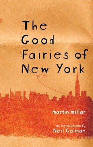 The Good Fairies of New York by Martin Millar