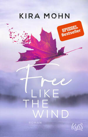 Free like the Wind by Kira Mohn