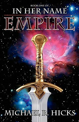 Empire by Michael R. Hicks