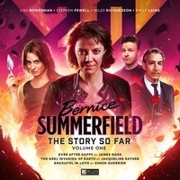 Bernice Summerfield: The Story So Far vol.1 by Simon Guerrier, James Goss, Jacqueline Rayner