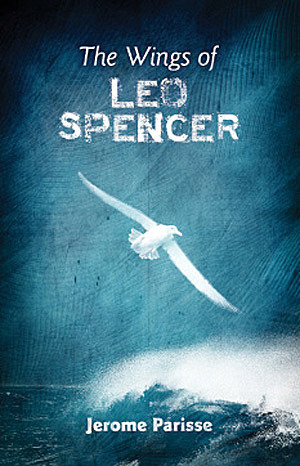 The Wings of Leo Spencer by Jerome Parisse