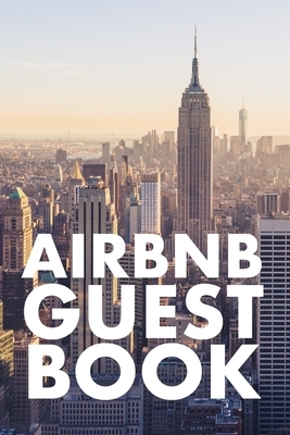 Airbnb Guest Book: Guest Reviews for Airbnb, Homeaway, Bookings, Hotels, Cafe, B&b, Motel - Feedback & Reviews from Guests, 100 Page. Gre by David Duffy