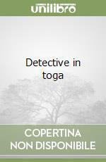 Detective in toga by Henry Winterfeld