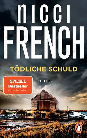 Tödliche Schuld by Nicci French