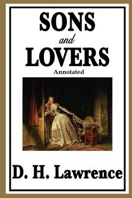 Sons and Lovers "Annotated" by D.H. Lawrence