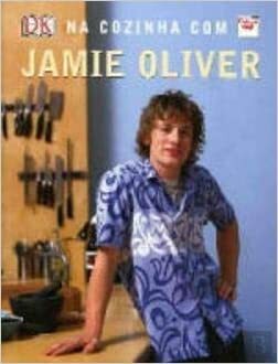 Na Cozinha Com Jamie Oliver by Jamie Oliver