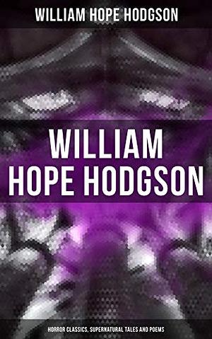 Poems and Stories by William Hope Hodgson
