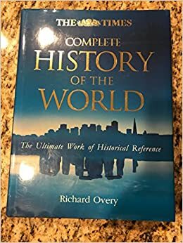 The Times Complete History of the World by Richard Overy