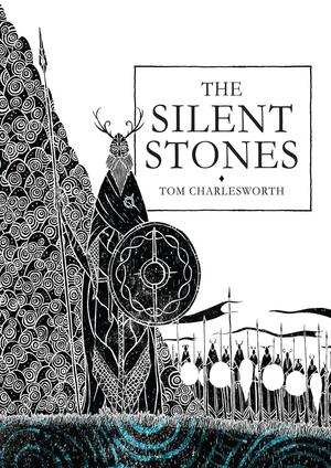 The Silent Stones by Tom Charlesworth