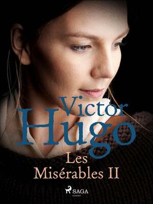 Les Misérables II by Victor Hugo