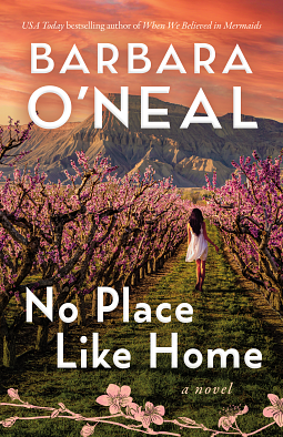 No Place Like Home by Barbara O'Neal