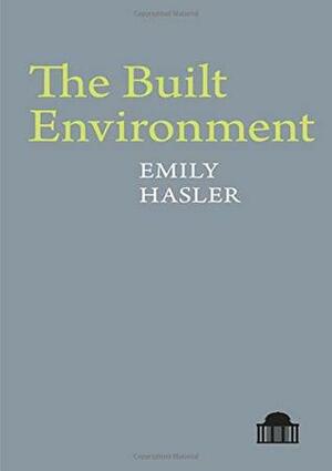 The Built Environment by Emily Hasler