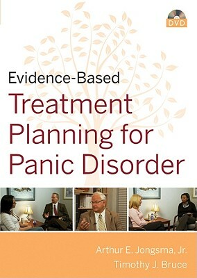 Evidence-Based Psychotherapy Treatment Planning for Panic Disorder DVD and Workbook Set by Timothy J. Bruce, Arthur E. Jongsma Jr.