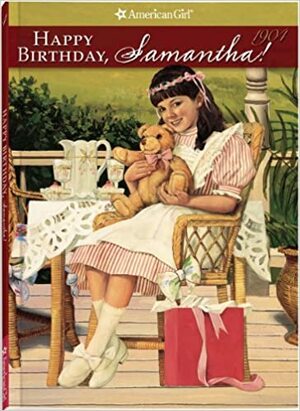 Happy Birthday, Samantha!: A Springtime Story by Valerie Tripp