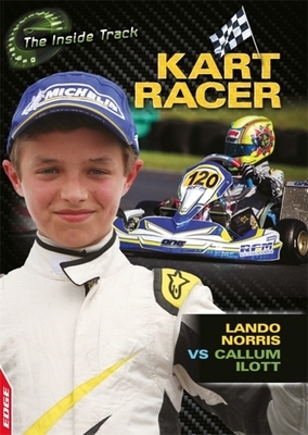 Edge: The Inside Track: Kart Racer - Lando Norris Vs Callum Ilott by Paul Mason