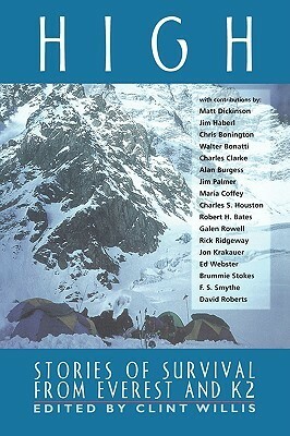 High: Stories of Survival from Everest and K2 by Clint Willis