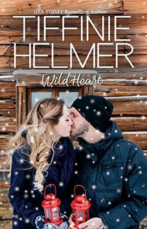 Wild Heart by Tiffinie Helmer