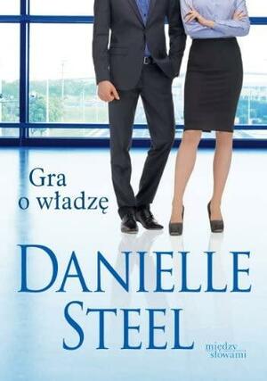 Gra o wladze by Danielle Steel