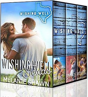 Wishing Well, Texas Series Bundle #1-3 by Melanie Shawn, Melanie Shawn