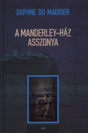 A Manderley-ház asszonya by Daphne du Maurier