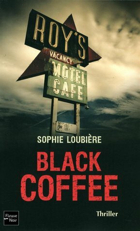 Black Coffee by Sophie Loubière