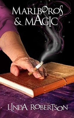 Marlboros and Magic by Linda Robertson