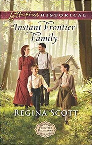 Instant Frontier Family by Regina Scott