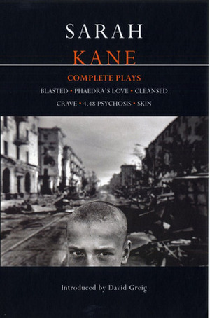 Sarah Kane: Complete Plays by Sarah Kane