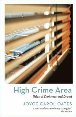 High Crime Area: Tales of Darkness and Dread by Donna Postel, Luci Christian Bell, Julia Whelan, Chris Patton, Tamara Marston, Joyce Carol Oates, Ray Chase