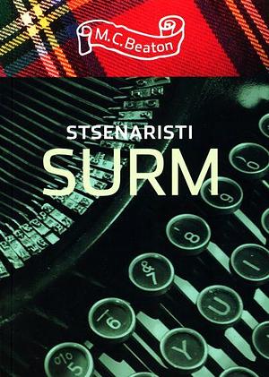 Stsenaristi surm by M.C. Beaton