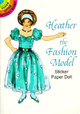 Heather the Fashion Model Sticker Paper Doll by Barbara Steadman