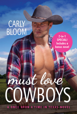 Must Love Cowboys & Big Bad Cowboy by Carly Bloom