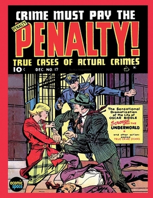 Crime Must Pay the Penalty #17 by Junior Books Inc, Ace Magazines