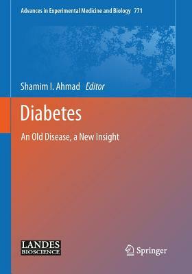 Diabetes: An Old Disease, a New Insight by 