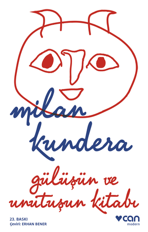 Gülüşün ve Unutuşun Kitabı by Milan Kundera