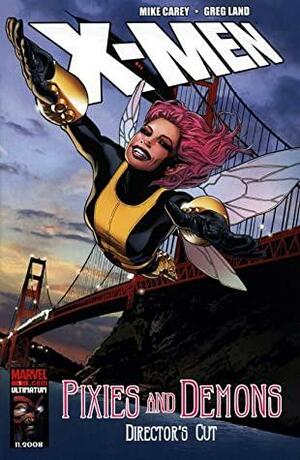 X-Men: Pixies and Demons Director's Cut #1 by Greg Land, Mike Carey