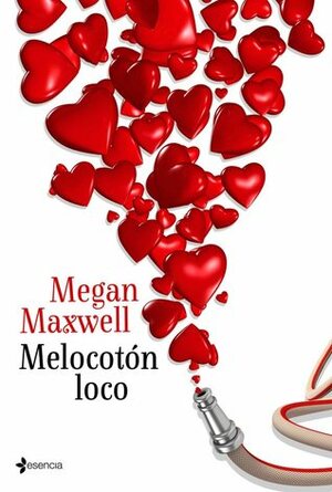 Melocotón loco by Megan Maxwell