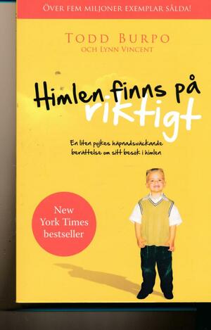 Himlen finns på riktigt by Lynn Vincent, Todd Burpo