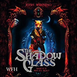 The Shadow Glass by Josh Winning