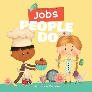 Jobs People Do by Agnes De Bezenac