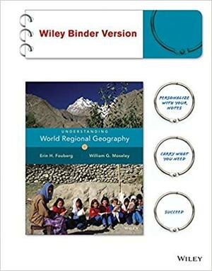 Understanding World Regional Geography with WileyPLUS Code by Erin H. Fouberg